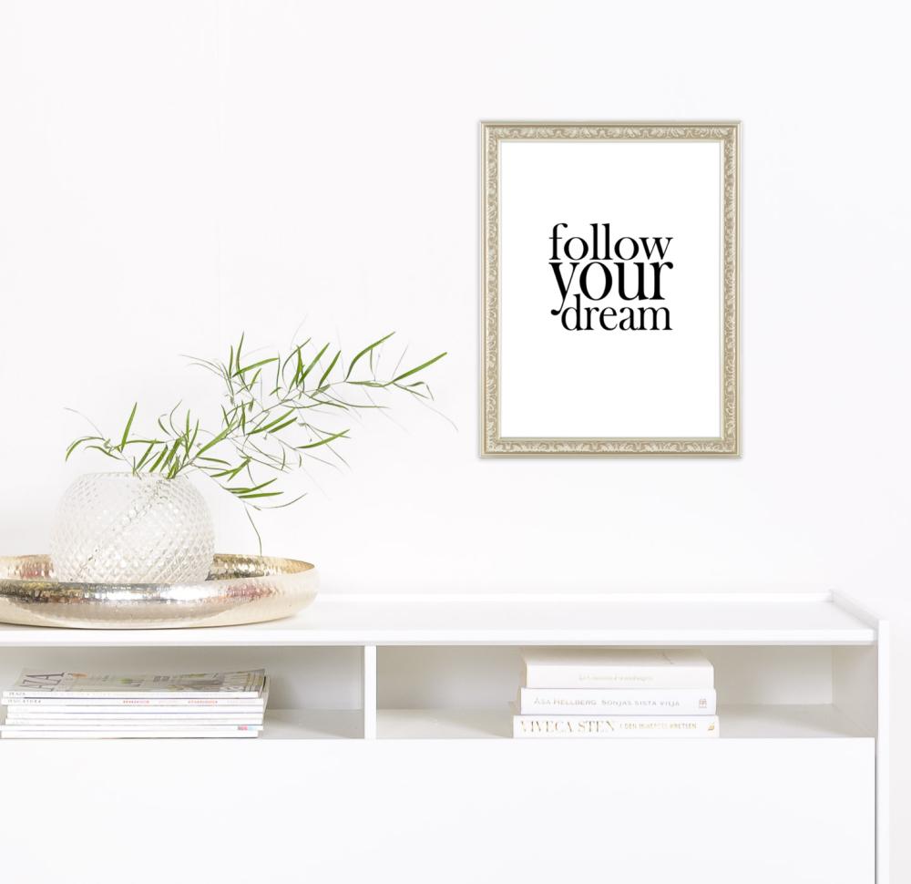 Follow your dream Plakat