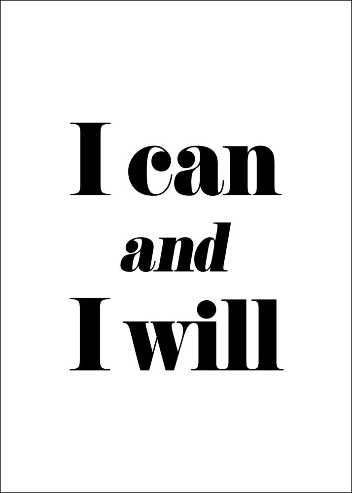 I can and I will Plakat