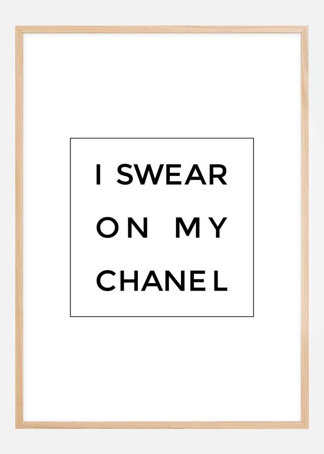 I swear on my chanel Plakat