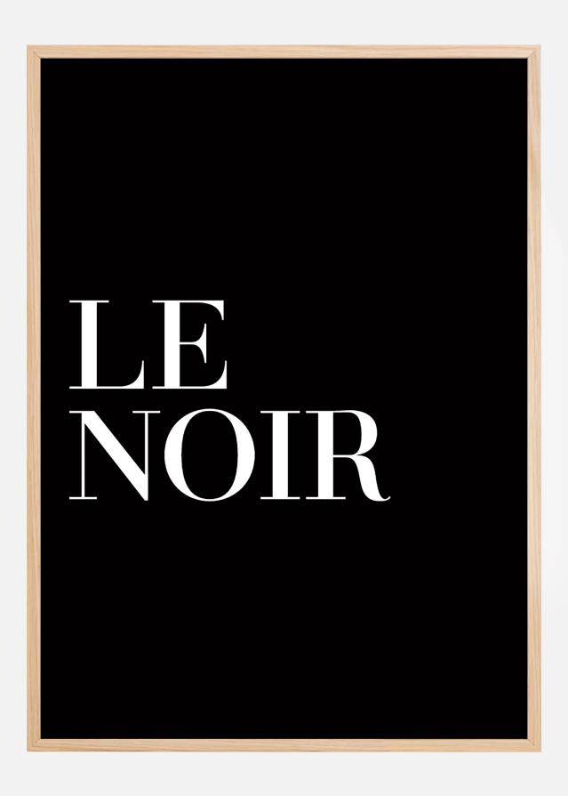 Le Noir Plakat