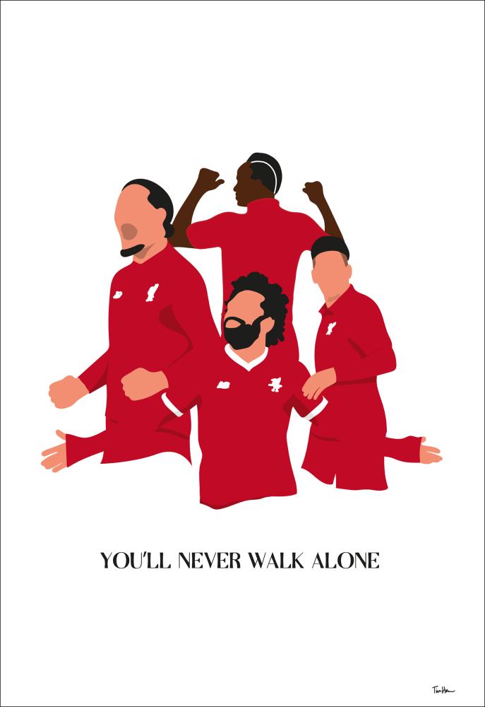 You Will Never Walk Alone-Liverpool Players Plakat