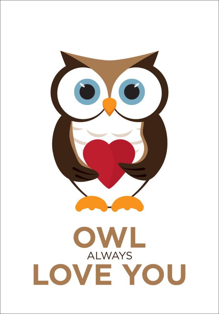 Owl Always Love you - Brązowo-Czarny Plakat